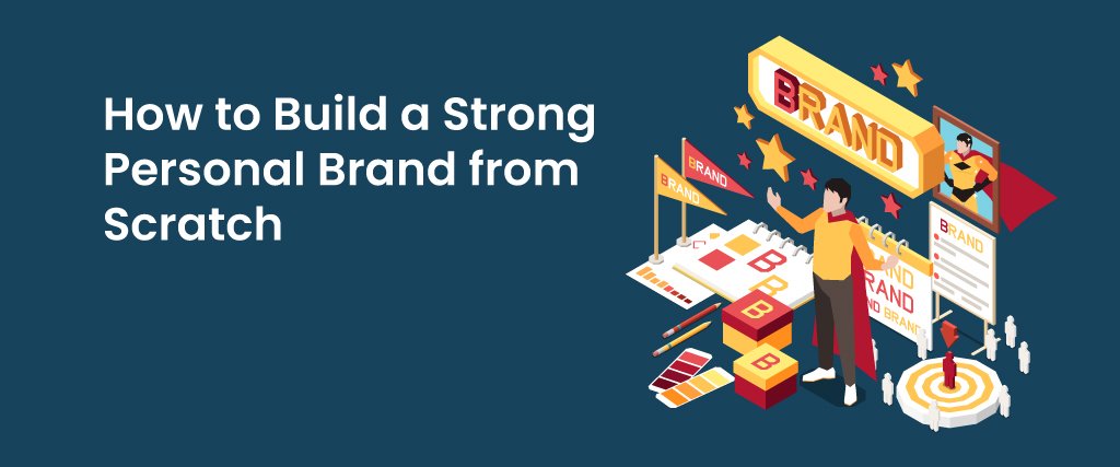 How To Build a Personal Brand Online From Scratch