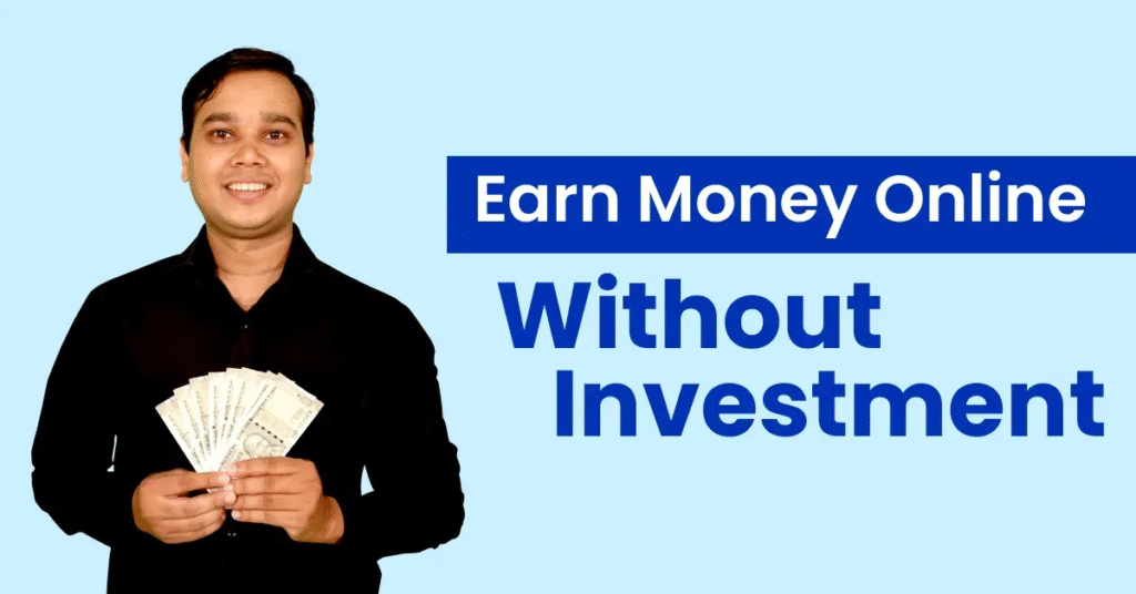How To Make Money Online Without Investment