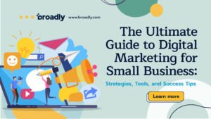 The Ultimate Guide to Digital Marketing for US Small Businesses on a Budget